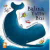 Balina Yuttu Bizi