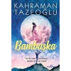 Bambaşka