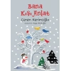 Bana Kışı Anlat