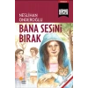 Bana Sesini Bırak