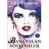 Bana Yalan Söylediler