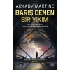 Barış Denen Bir Yıkım