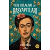 Baş Belaları ve Başyapıtları