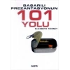 Başarılı Prezantasyonun 101 Yolu