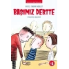 Başımız Dertte