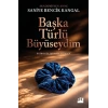 Başka Türlü Büyüseydim