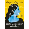 Başka Zamanların Adımları / Başak Baysallı + Sanat Kitabı