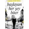 Başlayan Her Şey Biter