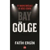Bay Gölge 27 Mayıs İhtilali ve Gizli Lideri