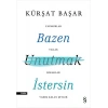 Bazen Unutmak İstersin