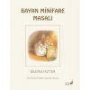 Beatrix Potter Masalları 16 - Bayan Minifare Masalı