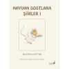 Beatrix Potter Masalları 20 - Hayvan Dostlara Şiirler 1