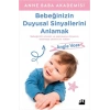 Bebeğinizin Duyusal Sinyallerini Anlamak