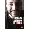 Being An Armenian In Turkey