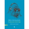 Ben Buranın Yabancısıyım
