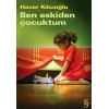 Ben Eskiden Çocuktum