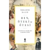 Ben, Öteki ve Ötesi