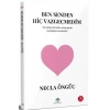 Ben Senden Hiç Vazgeçmedim