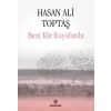 Beni Kör Kuyularda