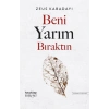 Beni Yarım Bıraktın