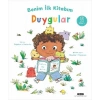 Benim İlk Kitabım - Duygular