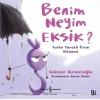 Benim Neyim Eksik?