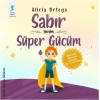 Benim Süper Gücüm-Sabır