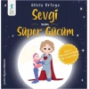 Benim Süper Gücüm-Sevgi