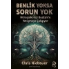 Benlik Yoksa Sorun Yok