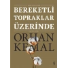 Bereketli Topraklar Üzerinde (Ciltli)