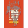 Beş Milyar Yıllık Yalnızlık