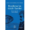 Beşiktaş’ın Gizli Tarihi