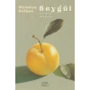 Beygül - Bir Erik Hikâyesi / Menekşe Gülben + Sanat Kitabı
