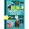 Bilim Hakkında Bilmen Gereken 100 Şey