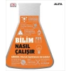 Bilim Nasıl Çalışır? (Ciltli)
