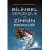 Bilimsel Gerçekçilik Ve Zihin Esnekliği