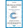 Bilinçaltının Gücü