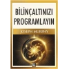 Bilinçaltınızı Programlayın