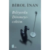 Biliyordu Dönmeyecektim