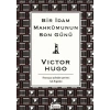 Bir İdam Mahkumunun Son Günü (Bez Ciltli)