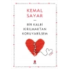 Bir Kalbi Kırılmaktan Koruyabilsem