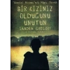 Bir Kızınız Olduğunu Unutun