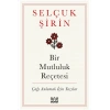 Bir Mutluluk Reçetesi
