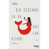 Bir Öğrenme ya da Hazlar Kitabı