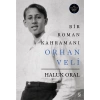 Bir Roman Kahramanı Orhan Veli