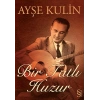 Bir Tatlı Huzur