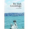 Bir Türk Çocukluğu