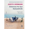 Birbirimize Her Şeyi Söyleyebilirdik