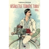 Bisikletle Türkiye Turu - 1884