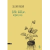 Bitki Kökleri, İnsan Avı